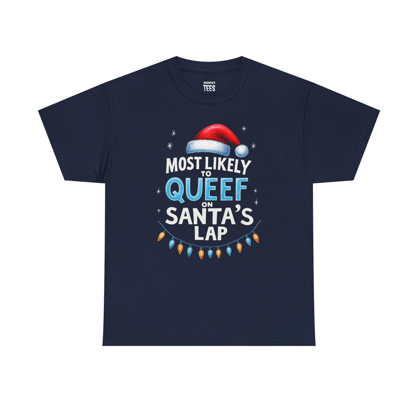 QUEEF ON SANTA'S LAP SHIRT