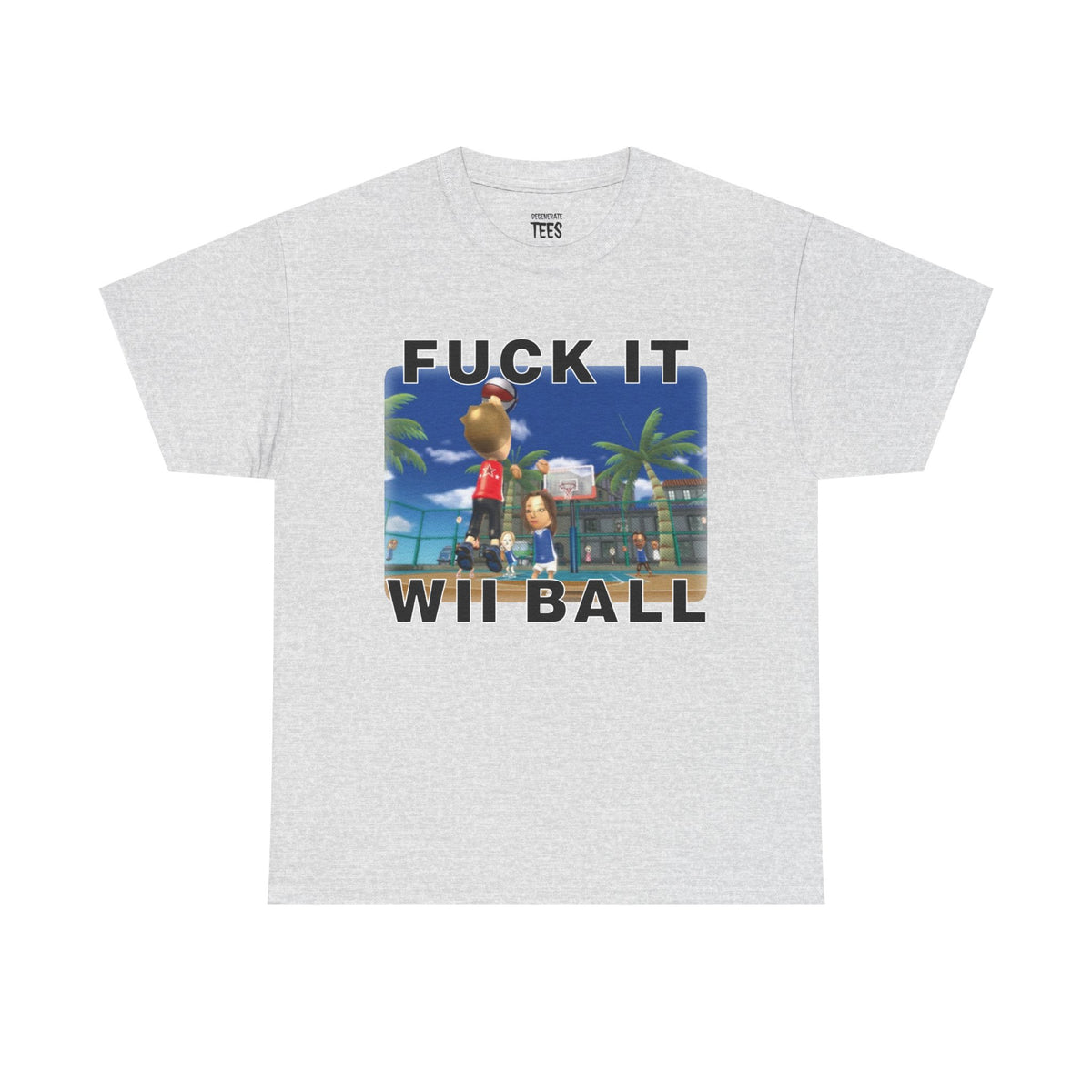 FUCK IT WE BALL SHIRT