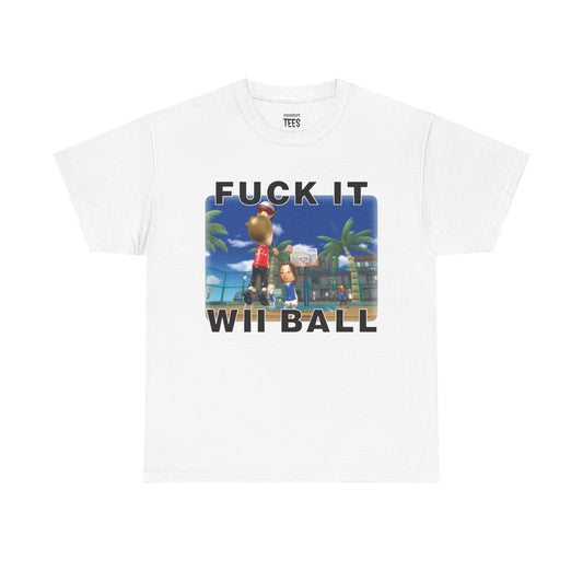 FUCK IT WE BALL SHIRT